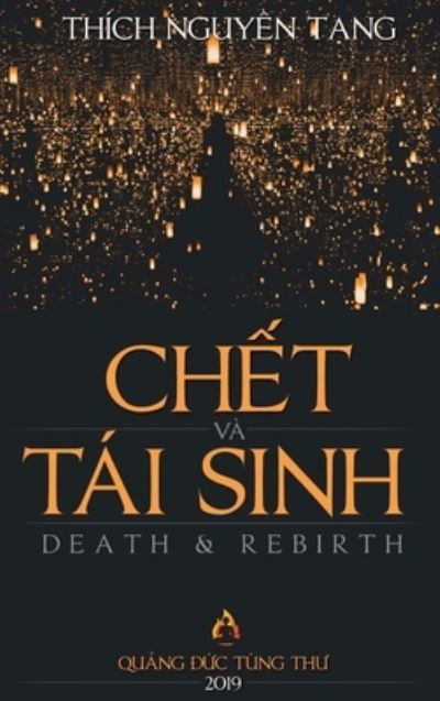 Cover for T?ng Nguyen Thich · Ch?t va Tai Sinh (Hardcover Book) (2019)