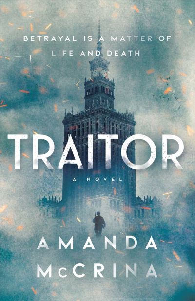 Cover for Amanda McCrina · Traitor: A Novel of World War II (Hardcover Book) (2020)