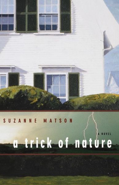 Cover for Suzanne Matson · A Trick of Nature: A Novel (Paperback Book) (2000)