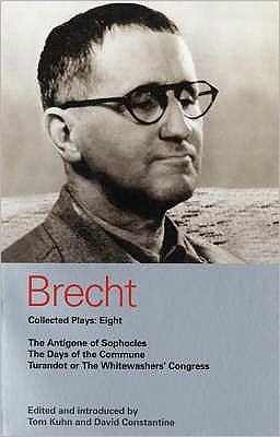 Cover for Bertolt Brecht · Brecht Plays 8: The Antigone of Sophocles; The Days of the Commune; Turandot or the Whitewasher's Congress - World Classics (Paperback Book) (2004)