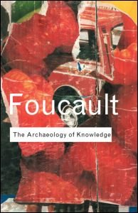 Cover for Michel Foucault · Archaeology of Knowledge - Routledge Classics (Hardcover bog) (2002)