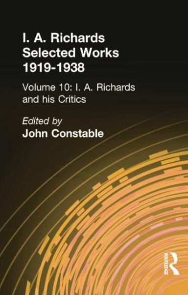 Cover for John Constable · I A Richards &amp; His Critics V10 (Paperback Book) (2015)