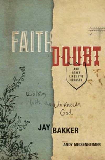 Cover for Jay Bakker · Faith, Doubt, and Other Lines I've Crossed (Hardcover Book) (2013)
