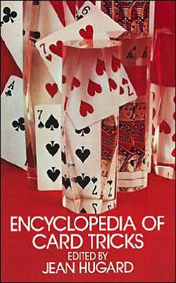 Encyclopedia of Card Tricks - Dover Magic Books - Jean Hugard - Livres - Dover Publications Inc. - 9780486212524 - 1 février 2000