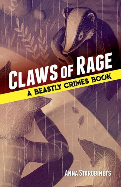 Cover for Anna Starobinets · Claws of Rage: A Beastly Crimes Book (#3) (Hardcover Book) (2019)