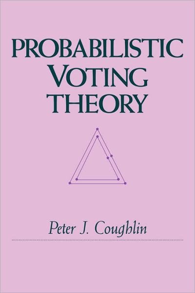 Cover for Coughlin, Peter J. (University of Maryland) · Probabilistic Voting Theory (Hardcover Book) (1992)