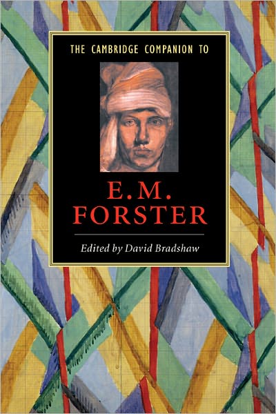 The Cambridge Companion to E. M. Forster - Cambridge Companions to Literature - David Bradshaw - Books - Cambridge University Press - 9780521542524 - April 12, 2007