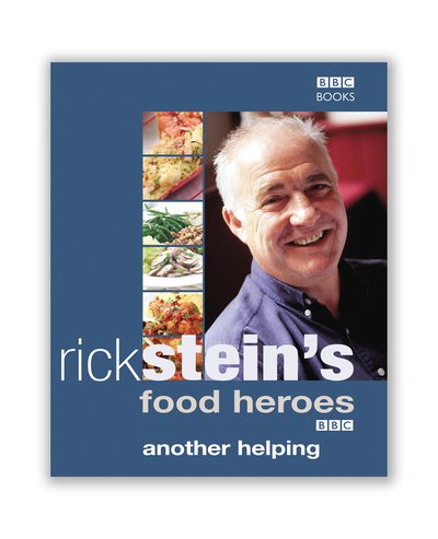 Cover for Rick Stein · Rick Stein's Food Heroes: Another Helping (Innbunden bok) (2004)