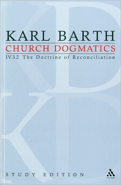 Cover for Karl Barth · Church Dogmatics Study Edition 29: The Doctrine of Reconciliation IV.3.2 A§ 72-73 - Church Dogmatics (Paperback Book) [Study edition] (2010)