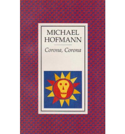 Cover for Michael Hofmann · Corona, Corona (Paperback Book) [Main edition] (1993)