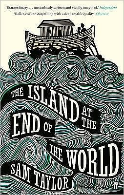 Cover for Sam Taylor · The Island at the End of the World (Paperback Book) [Main edition] (2010)
