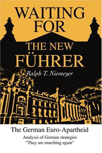 Cover for Ralph Niemeyer · Waiting for the New Führer: the German Euro-apartheid (Paperback Book) (2003)