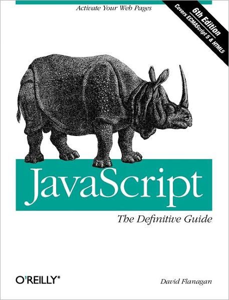 JavaScript: The Definitive Guide: Activate Your Web Pages - David Flanagan - Książki - O'Reilly Media, Inc, USA - 9780596805524 - 7 czerwca 2011