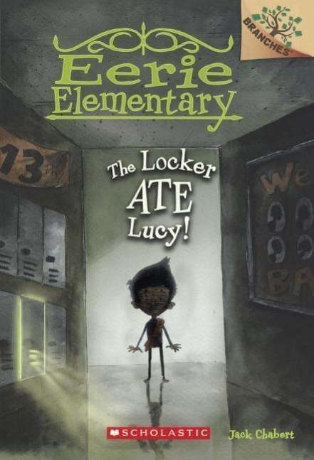 Cover for Jack Chabert · The Locker Ate Lucy! (Eerie Elementary) (Hardcover Book) (2014)