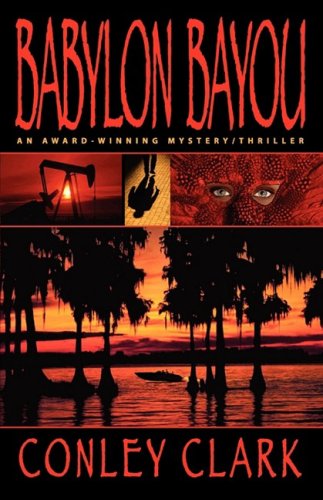 Cover for Conley Clark · Babylon Bayou (Paperback Book) (2008)