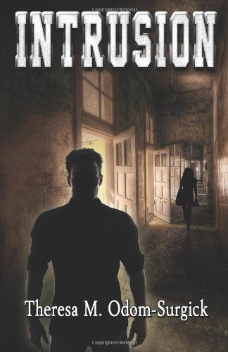 Cover for Theresa M. Odom-surgick · Intrusion (Paperback Book) (2014)