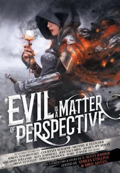 Cover for R Scott Bakker · Evil is a Matter of Perspective: An Anthology of Antagonists (Hardcover Book) (2017)