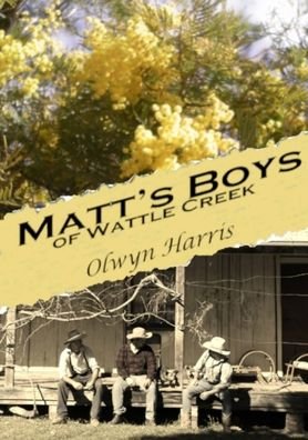 Cover for Olwyn Harris · Matt's Boys of Wattle Creek (Paperback Book) (2019)