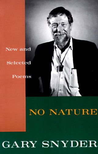 Cover for Gary Snyder · No Nature: New and Selected Poems (Paperback Bog) [Reprint edition] (1993)