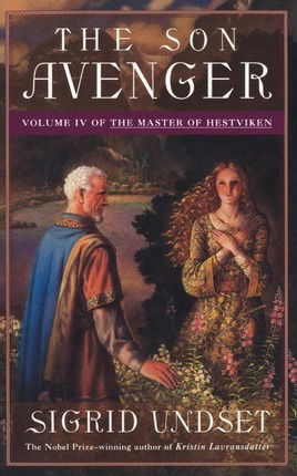 Master Of Hestviken Vol. 4: The Son Avenger - Sigrid Undset - Bøker -  - 9780679755524 - 1. november 1995