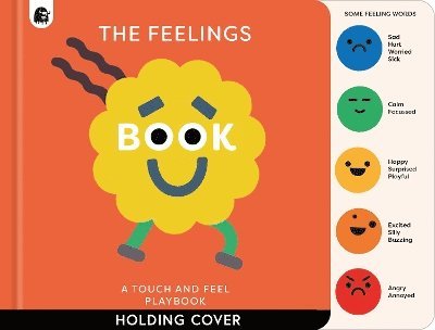 Cover for Happy Yak · The Feelings Book: Touch-and-Feel Emotions (Board book) (2025)