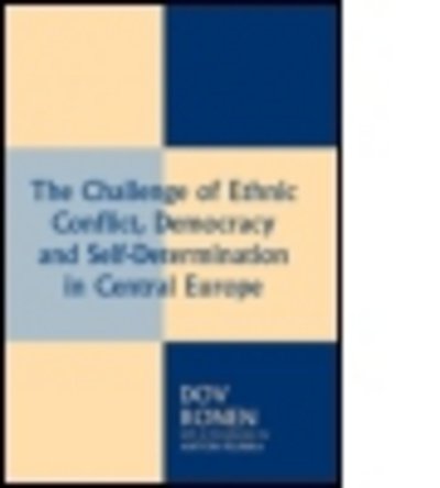 Cover for Anton Pelinka · The Challenge of Ethnic Conflict, Democracy and Self-determination in Central Europe (Innbunden bok) (1997)