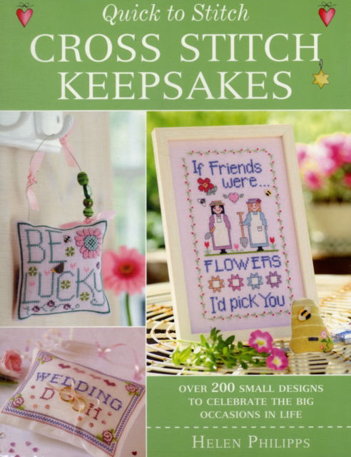 Cover for Philipps, Helen (Author) · Quick to Stitch Cross Stitch Keepsakes (Paperback Book) (2008)