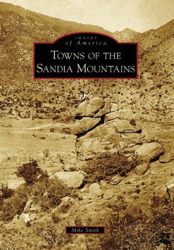 Cover for Mike Smith · Towns of the Sandia Mountains  (Nm)  (Images of America) (Paperback Bog) (2006)