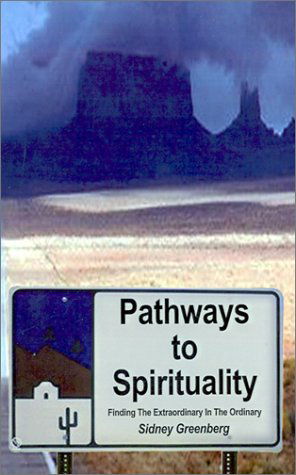Cover for Sidney Greenberg · Pathways to Spirituality: : Finding the Extraordinary in the Ordinary (Innbunden bok) (2001)