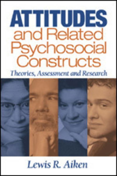 Cover for Lewis R. Aiken · Attitudes and Related Psychosocial Constructs: Theories, Assessment, and Research (Hardcover Book) (2002)