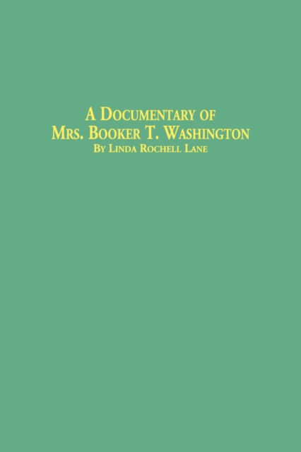 Cover for Linda Rochell Lane · A Documentary of Mrs. Booker T. Washington (Paperback Book) (2001)