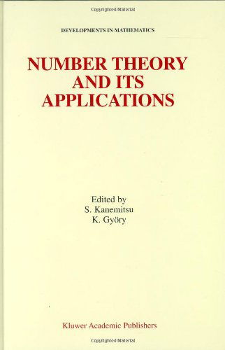 Cover for Kalman Gyory · Number Theory and Its Applications - Developments in Mathematics (Innbunden bok) [1999 edition] (1999)