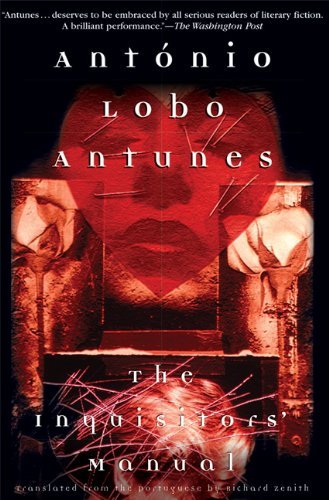 The Inquisitors' Manual - Antonio Lobo Antunes - Books - Grove Press - 9780802140524 - April 8, 2004