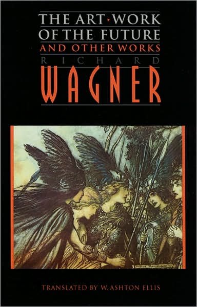 Cover for Richard Wagner · &quot;The Art-Work of the Future&quot; and Other Works (Paperback Book) (1993)