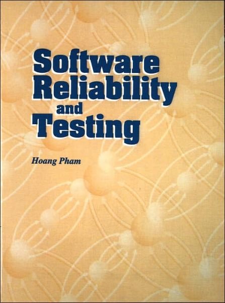 Cover for Hoang Pham · Software Reliability and Testing - Practitioners (Pocketbok) (1995)