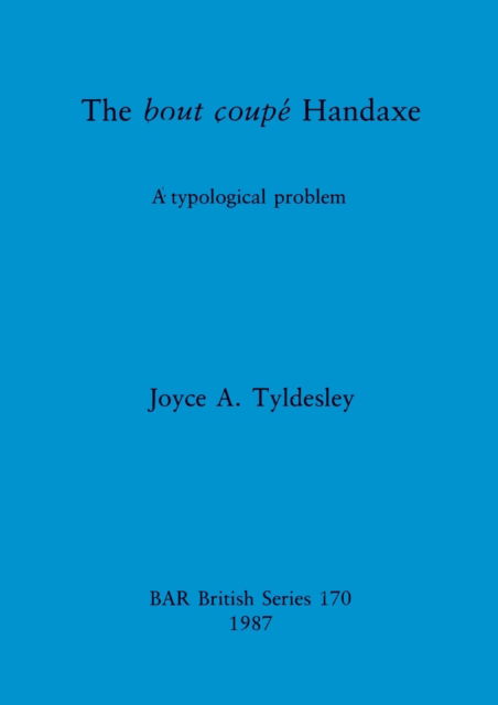 Cover for Joyce A. Tyldesley · The bout coupe? handaxe (N/A) (1987)