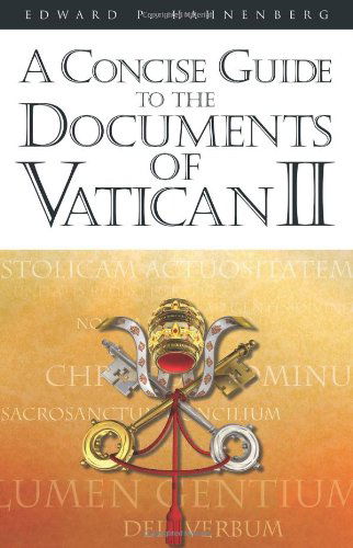 Cover for Edward P. Hahnenberg · A Concise Guide to the Documents of Vatican II (Paperback Book) (2007)