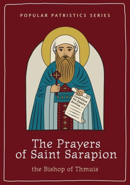 Cover for Saint Sarapion · The The Prayers of Saint Sarapion - Popular Patristics Series (Paperback Book) (2022)