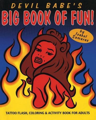 Devil Babe's Big Book Of Fun! - Isabel Samaras - Bøker - Manic D Press,U.S. - 9780916397524 - 1. oktober 1997