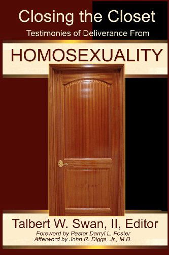 Cover for Talbert W. Swan · Closing the Closet: Testimonies of Deliverance from Homosexuality (Paperback Book) (2004)