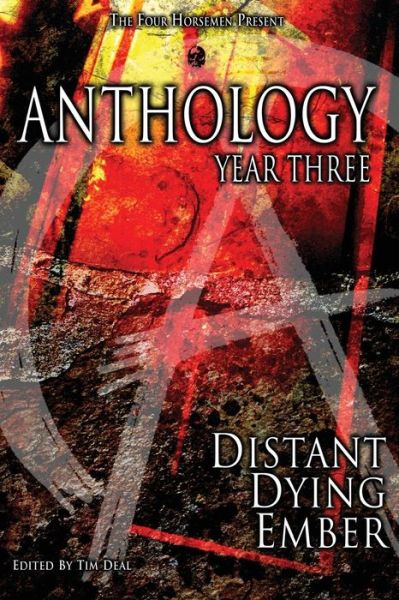 Cover for John Mcilveen · Anthology: Year Three: Distant Dying Ember (Paperback Book) (2015)