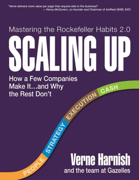 Scaling Up - Verne Harnish - Books - Gazelles, Inc. - 9780986019524 - October 21, 2014