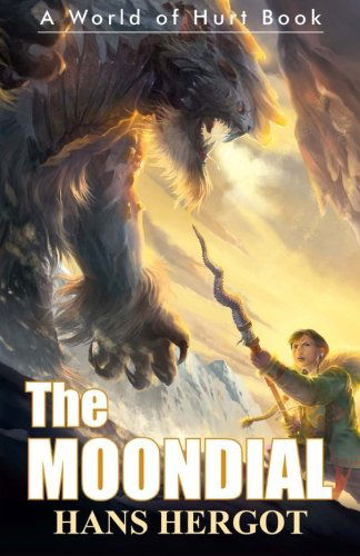 Cover for Hans Hergot · The Moondial (World of Hurt) (Volume 1) (Paperback Book) (2013)