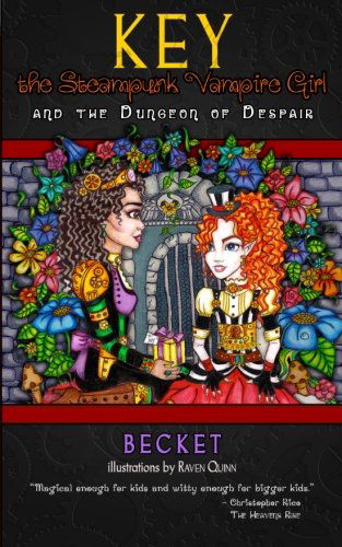 Cover for Becket · Key the Steampunk Vampire Girl - Book One: and the Dungeon of Despair (Volume 1) (Pocketbok) (2013)