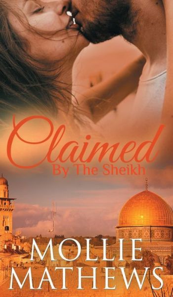 Cover for Mollie Mathews · Claimed by The Sheikh (Hardcover Book) (2019)