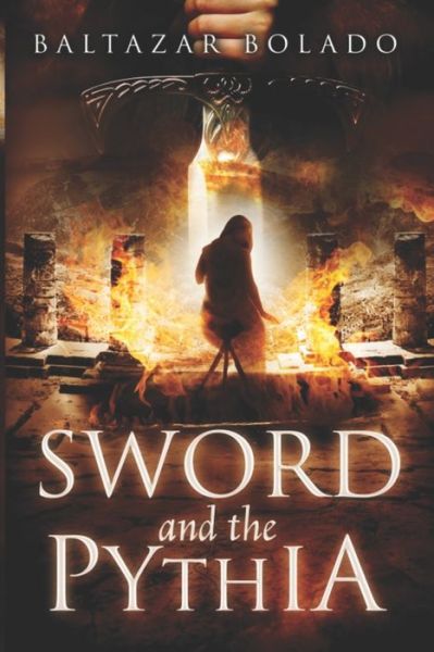 Cover for Baltazar Bolado · Sword and The Pythia (Paperback Book) (2019)