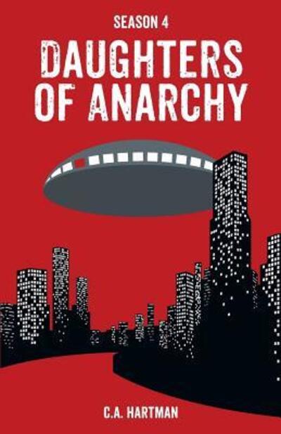 Cover for C. A. Hartman · Daughters of Anarchy : Season 4 (Paperback Book) (2018)