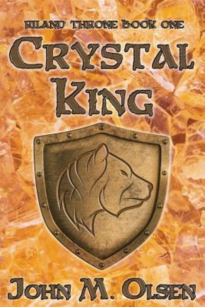 Cover for Olsen M John · Crystal King (Paperback Book) (2017)