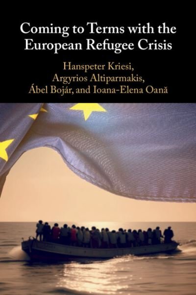 Cover for Kriesi, Hanspeter (European University Institute, Florence) · Coming to Terms with the European Refugee Crisis (Paperback Book) (2024)