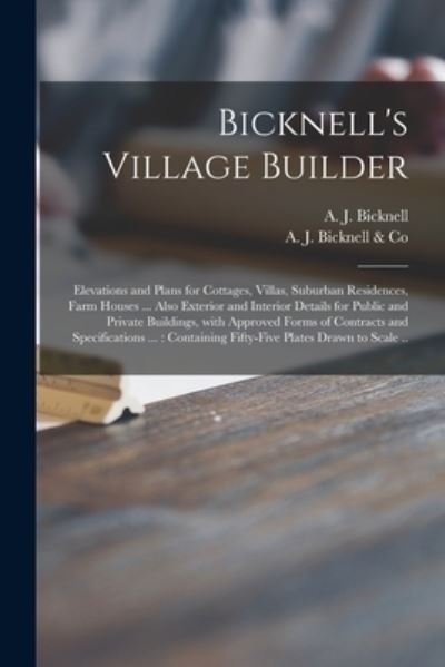 Cover for A J (Amos Jackson) Bicknell · Bicknell's Village Builder (Taschenbuch) (2021)